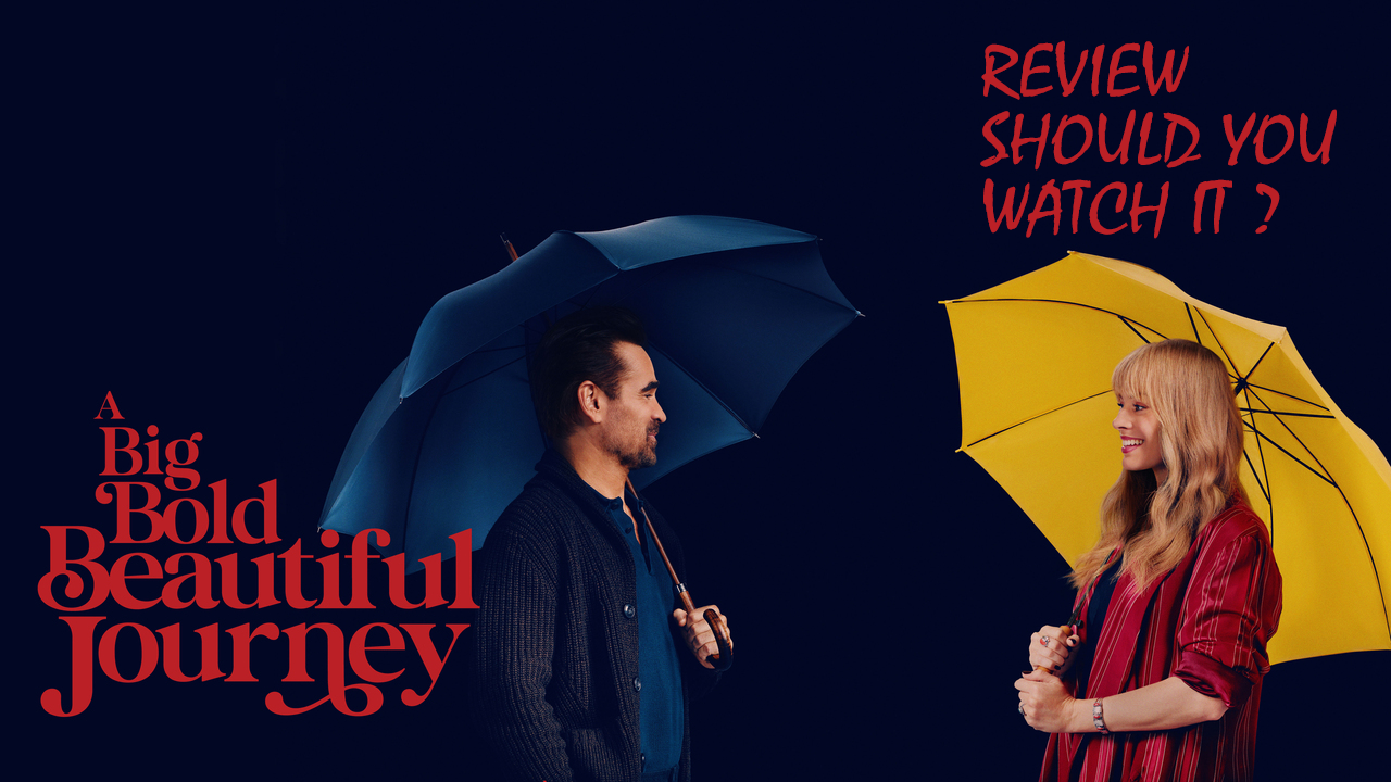 A Big Bold Beautiful Journey Review