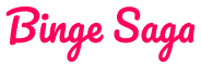 Binge Saga