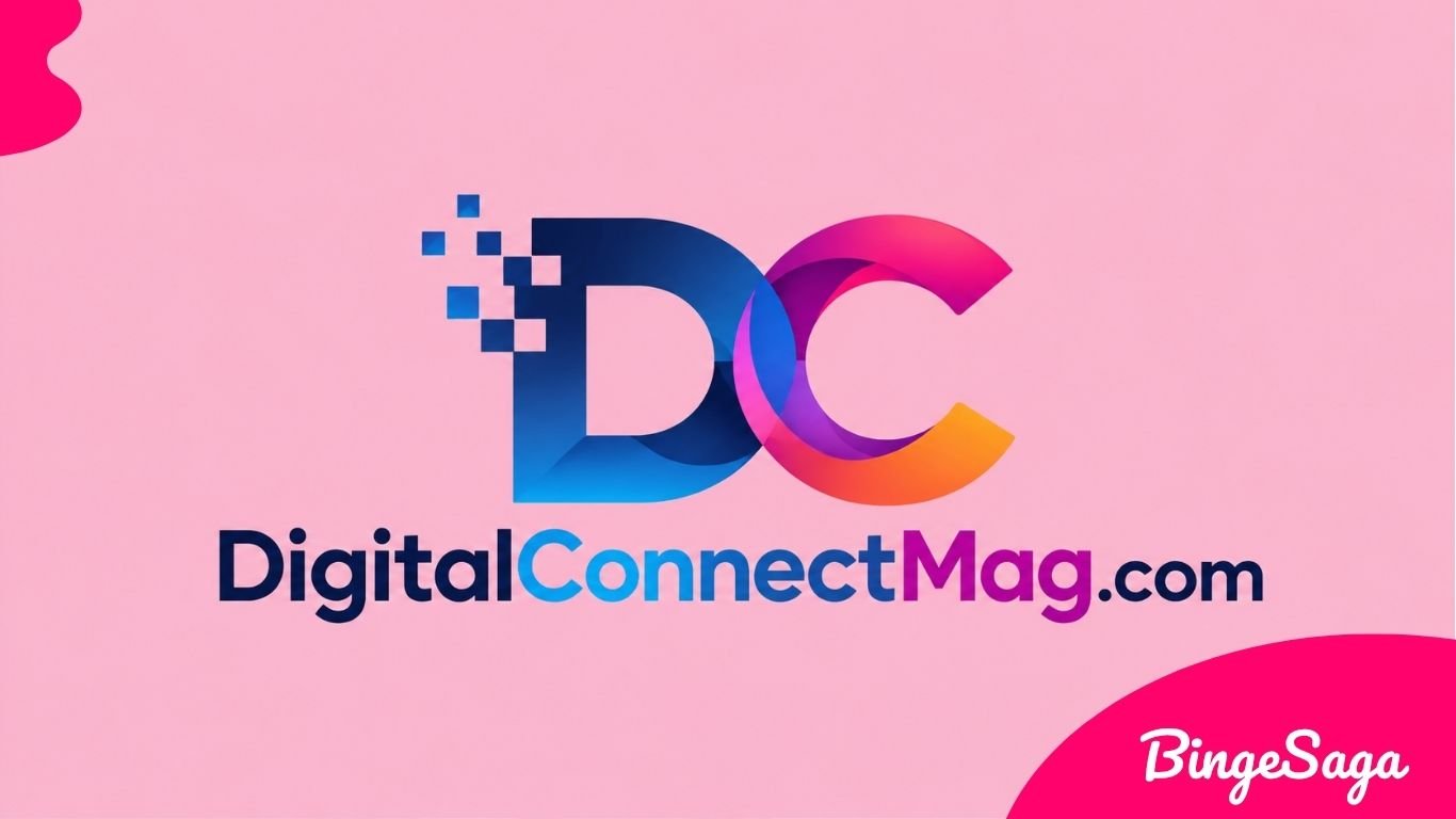 Digitalconnectmag.com: A Complete Guide to the Digital Tech and Business Platform