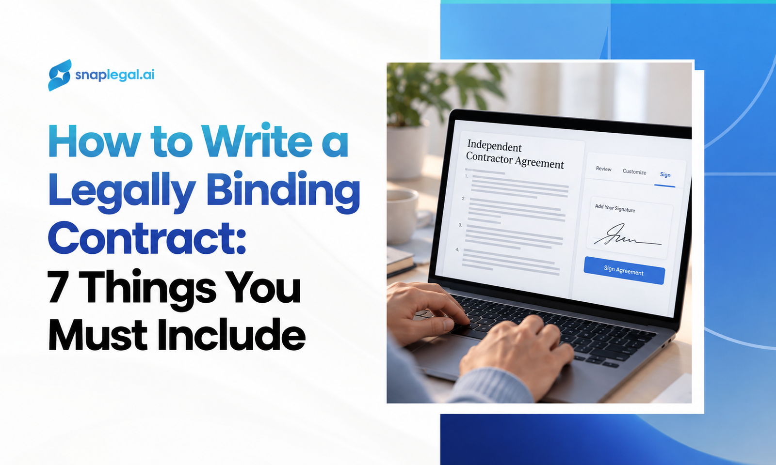 How to Write a Legally Binding Contract: 7 Things You Must Include